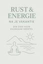 E-book: Rust & energie na je vakantie