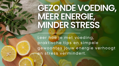Online cursus "Gezonde voeding, meer energie, minder stress"